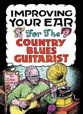John Miller: Improving Your Ear For The Country Blues Guitarist Endast idag