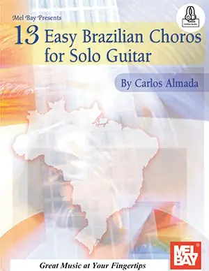 13 Easy Brazilian Choros for Solo Guitar (Book/Online Audio) Beställ nu