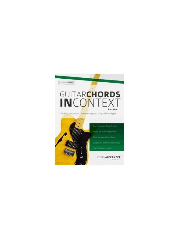 Extra rabatt Joseph Alexander: Guitar Chords In Context - Part One: Construction And Application