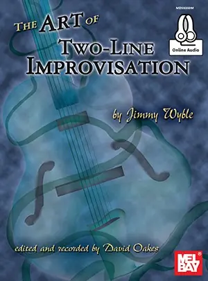 Jimmy Wyble: The Art Of Two-Line Improvisation (Book/Online Audio) Sänkt pris