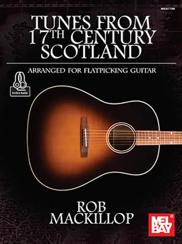 Tunes from 17th Century Scotland : Arranged for Flatpicking Guitar Endast idag
