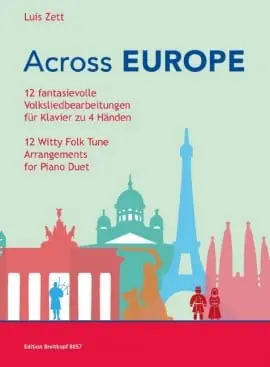 Billigare Across Europe 12 Witty Folk Tune Arrangements for Piano Duet