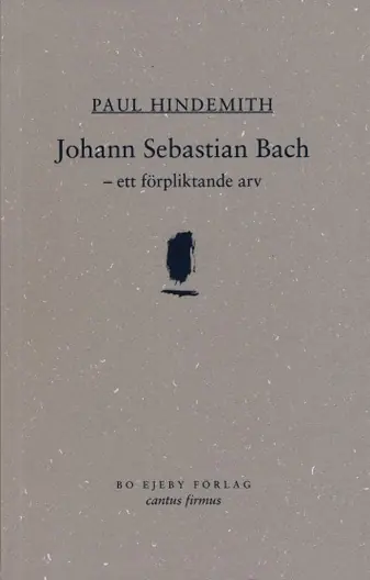 Hindemith, Paul: Johann Sebastian Bach – ett förpliktande arv Begränsat antal