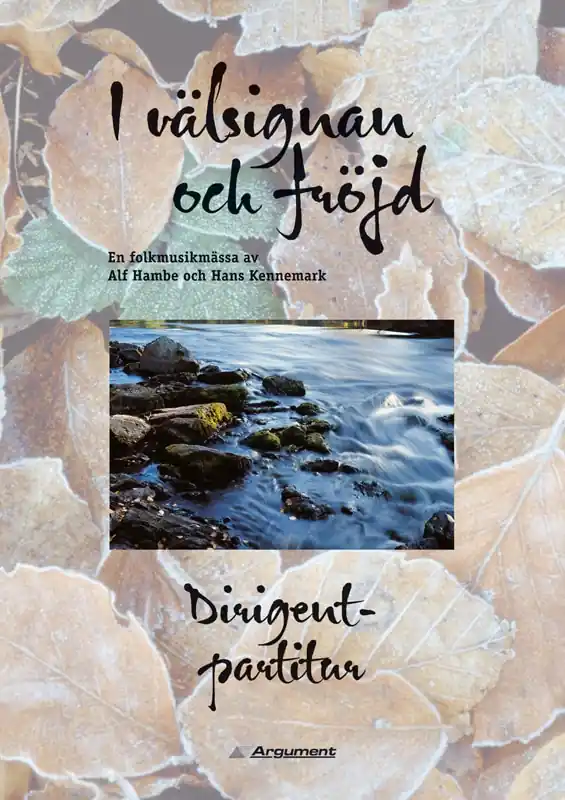 I välsignan och fröjd – En folkmusikmässa av Alf Hambe och Hans Kennemark (Dirigentpartitur) Rabatt