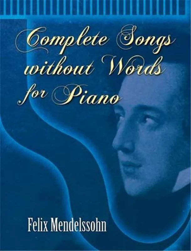 Mendelssohn Bartholdy, Felix: Songs without Words Complete/Lieder ohne Worte Endast denna vecka